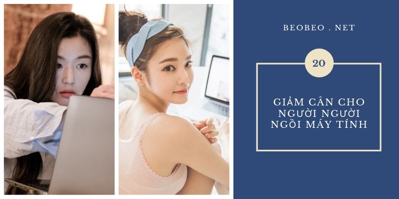 giảm cân cho người ngồi máy tính